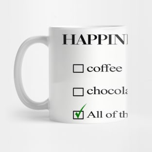 happiness is coffee&chocolate Mug